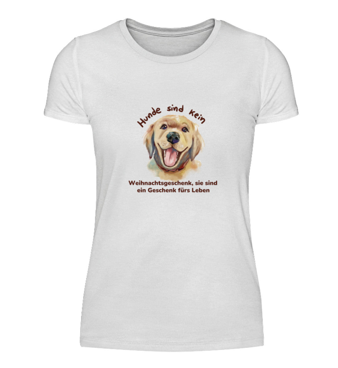 Damen T-Shirt: "Hunde sind kein Weihnachtsgeschenk"