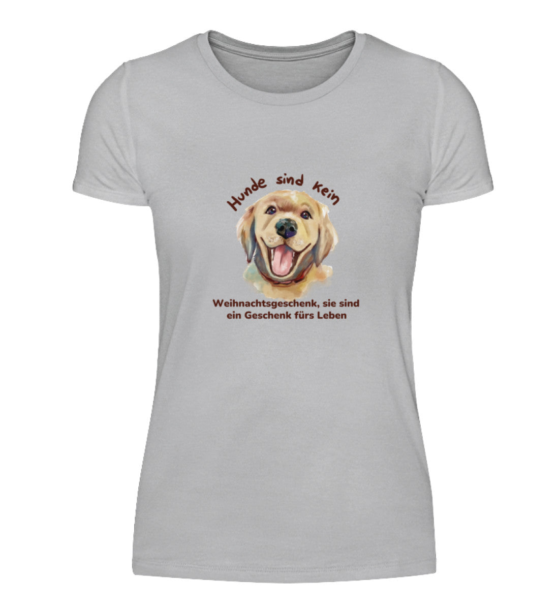 Damen T-Shirt: "Hunde sind kein Weihnachtsgeschenk"